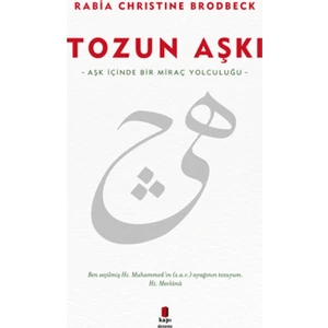 Tozun Aşkı - Rabia Christine Brodbeck