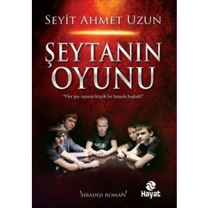 Şeytanın Oyunu - Seyit Ahmet Uzun