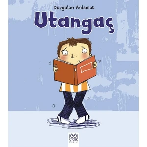 Duyguları Anlamak: Utangaç