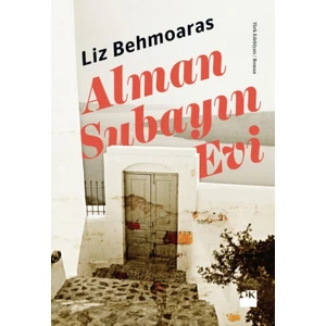 Alman Subayın Evi - Liz Behmoaras