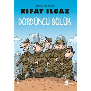 Dördüncü Bölük - Rıfat Ilgaz