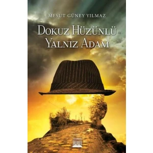 Dokuz Hüzünlü Yalnız Adam