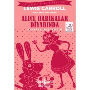 Alice Harikalar Diyarında - Lewis Carroll