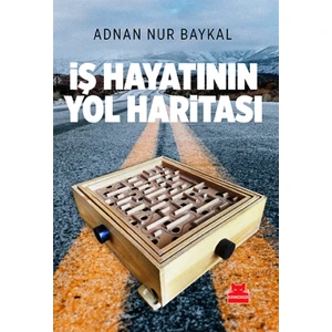 İş Hayatının Yol Haritası