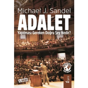Adalet: Yapılması Gereken Doğru Şey Nedir? - Michael J. Sandel