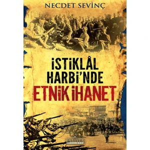İstiklal Harbi’nde Etnik İhanet