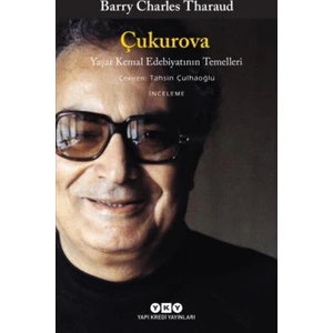 Çukurova Yaşar Kemal Edebiyatının Temelleri