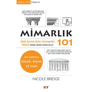 Mimarlık 101: Mimari Üsluplar Önemli Yapılar Ve Ünlür Mimarl - Nicole Bridge