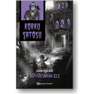 Korku Şatosu: Büyücünün Eli