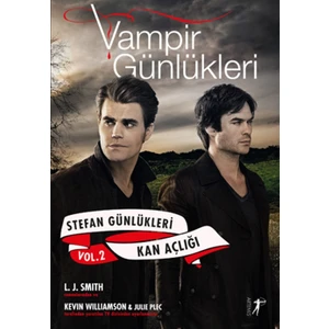 Vampir Günlükleri: Stefan Günlükleri - Vol.2 Kan Açlığı - L.J. Smith