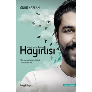 Uzun Lafın Kısası Hayırlısı - Onur Kaplan