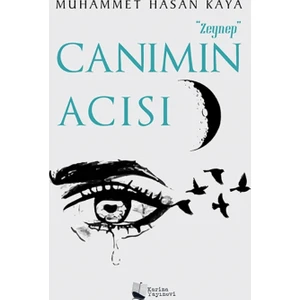 “Zeynep” Canımın Acısı
