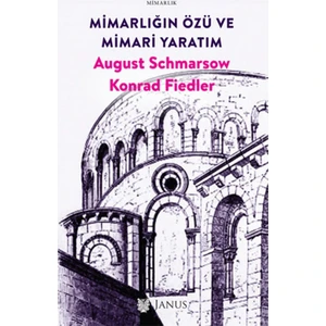 Mimarlığın Özü Ve Mimari Yaratım
