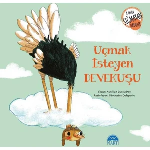 Uçmak İsteyen Deve Kuşu