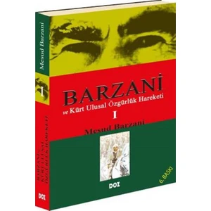 Barzani Ve Kürt Ulusal Özgürlük Hareketi 1 - Mesud Barzani