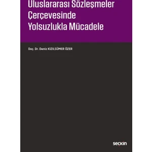 Uluslararası Sözleşmeler Çerçevesinde Yolsuzlukla Mücadele