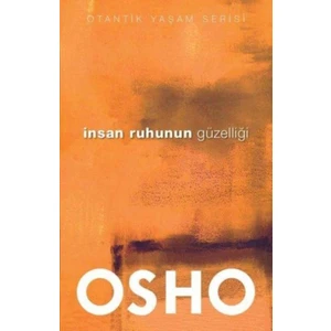 İnsan Ruhunun Güzelliği - Osho