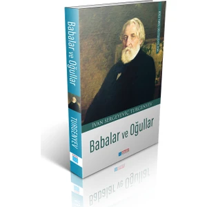 Babalar ve Oğullar - İ.Sergeyeviç Turgenyev