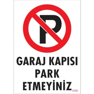 Pvc İş Güvenliği Levhası - Garaj Kapısı Park Etmeyiniz
