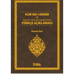 Kur’an-ı Kerim ve Kolay Anlaşılması İçin Türkçe Açıklaması