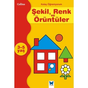 Collins Kolay Öğreniyorum Şekil, Renk Ve Örüntüler (3-5 Yaş) - Carol Cornwell