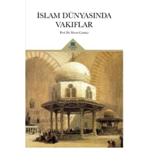 İslam Dünyasında Vakıflar