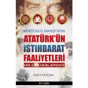 Atatürk’ün İstihbarat Faaliyetleri - Ümit Doğan