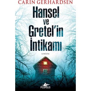 Hansel ve Gretel’in İntikamı - Carin Gerhardsen