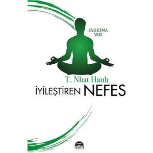 İyileştiren Nefes (Farkına Var) - T. Nhat Hanh