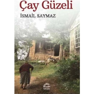 Çay Güzeli - İsmail Saymaz