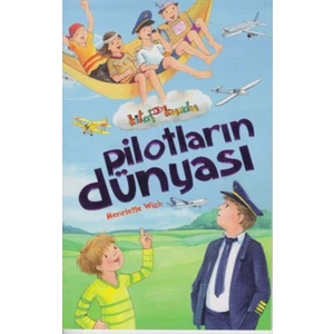 Pilotların Dünyası:Kitap Kurdu - Henriette Wich