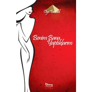 Benim Bana Yaptıklarım