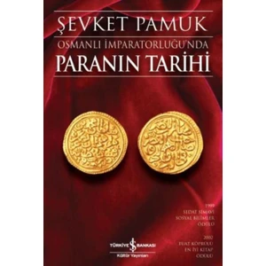 Osmanlı İmparatorluğu’nda Paranın Tarihi Şevket Pamuk 396 Sayfa