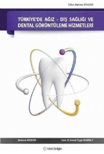 Türkiye’de Ağız-Diş Sağlığı ve Dental Görüntüleme Hizmetleri