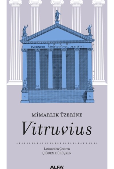 Mimarlık Üzerine: Vitruvius (Ciltli)