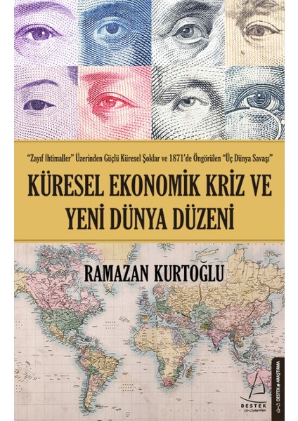 Küresel Ekonomik Kriz ve Yeni Dünya Düzeni - Ramazan Kurtoğlu