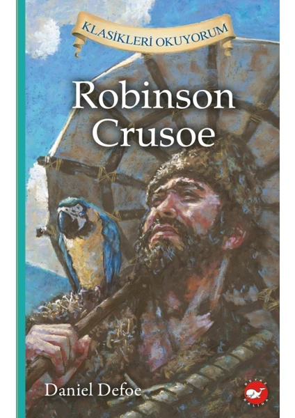 Klasikleri Okuyorum : Robinson Crusoe