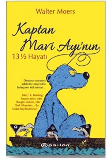 Kaptan Mavi Ayı'nın 13 ½ Hayatı - Walter Moers