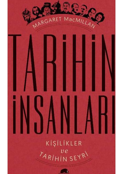Tarihin İnsanları: Kişilikler ve Tarihin Seyri
