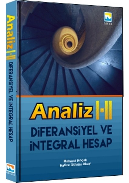 Analiz I - II Diferansiyel ve İntegral Hesap - Hatice Gülsüm Akay