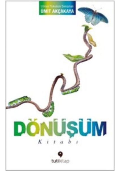 Dönüşüm Kitabı - Ümit Akçakaya