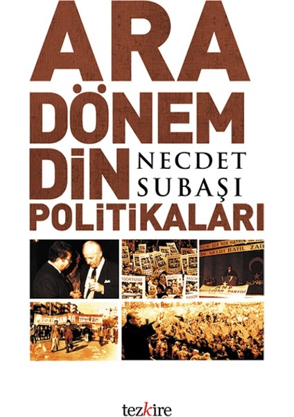 Ara Dönem Din Politikaları