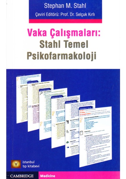 Vaka Çalışmaları : Stahl Temel Psikofarmakoloji