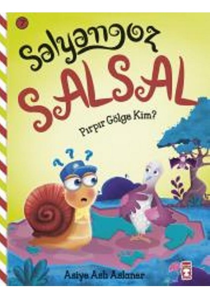 Salyangoz Salsal: Pırpır Gölge Kim?