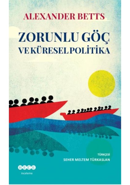 Zorunlu Göç Ve Küresel Politika