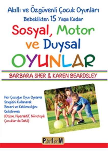 Sosyal, Motor Ve Duysal Oyunlar Varsa Eserin