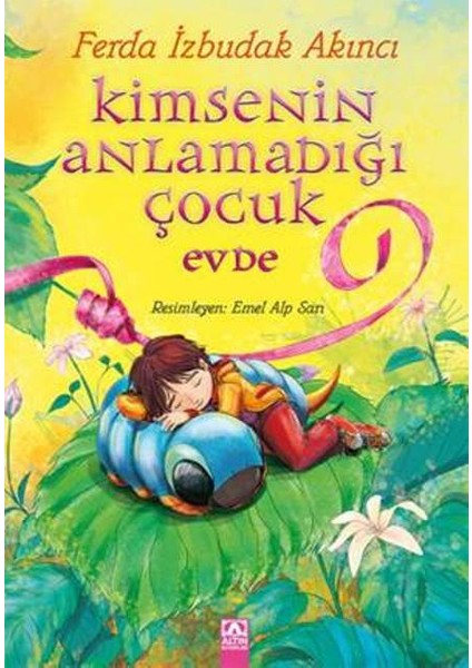 Kimsenin Anlamadığı Çocuk Evde