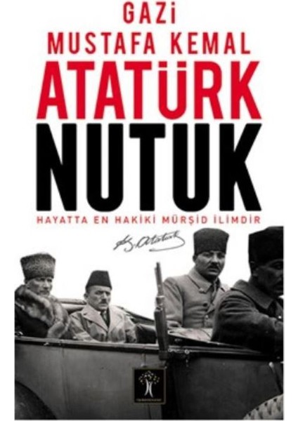 Nutuk - Gazi Mustafa Kemal Atatürk
