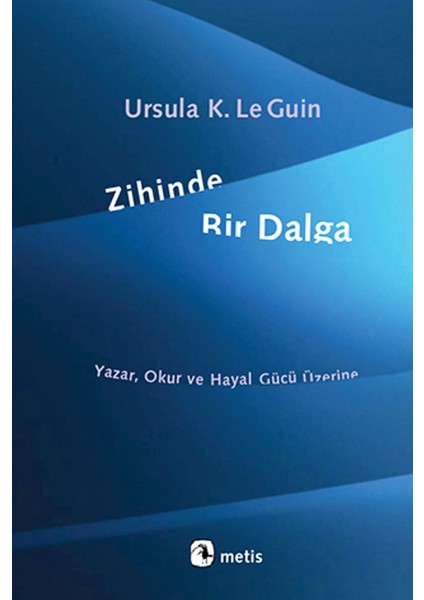 Zihinde Bir Dalga - Ursula K. Le Guin