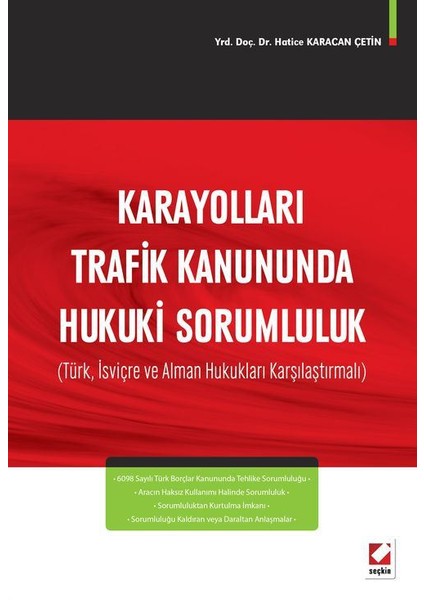 Karayolları Trafik Kanununda Hukuki Sorumluluk